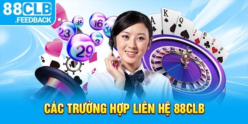Một vài cách liên hệ 88clb khi bạn gặp vấn đề cần giải quyết